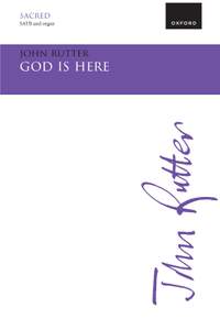 Rutter, John: God is here