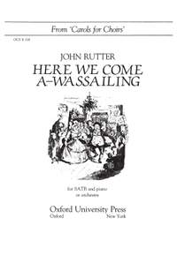 Rutter, John: Here we come a-wassailing