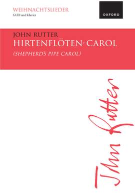 Rutter, John: Hirtenflöten-Carol (Shepherd's Pipe Carol)