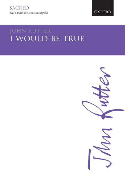 Rutter, John: I would be true