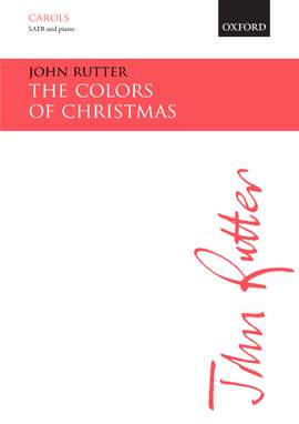Rutter, John: The Colors of Christmas
