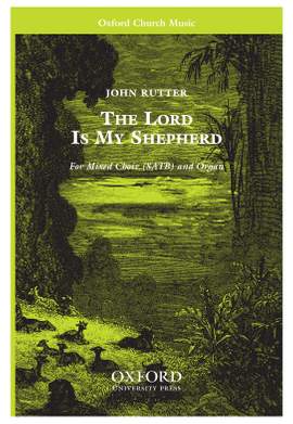 Rutter, John: The Lord is my shepherd