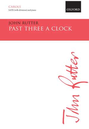 Rutter, John: Past three a clock