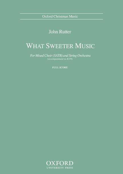 Rutter, John: What sweeter music