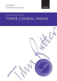 Rutter, John: Three Choral Amens