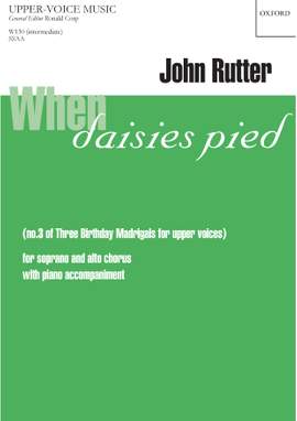 Rutter, John: When daisies pied