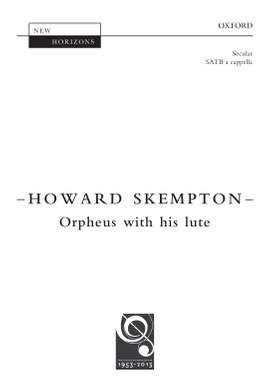 Skempton, Howard: Orpheus with his lute