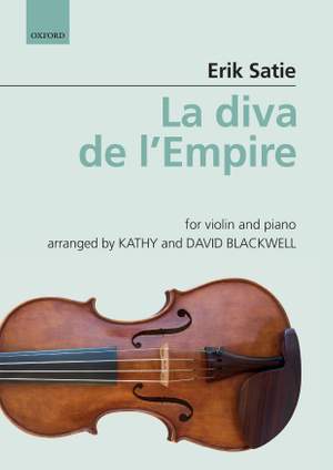 Satie, Erik and Blackwell, Kathy & David: La diva de l'Empire