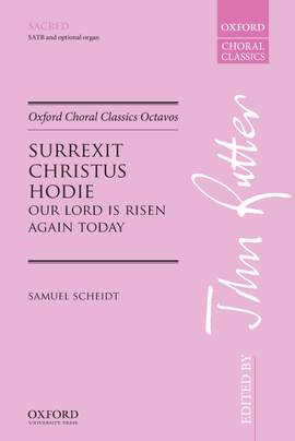 Scheidt, Samuel: Surrexit Christus hodie (Our Lord is risen again today)