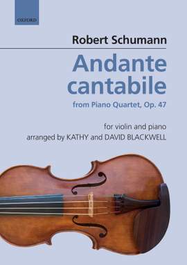 Schumann, Robert/Blackwell, Kathy and Blackwell, David: Andante cantabile: from Piano Quartet, Op. 47