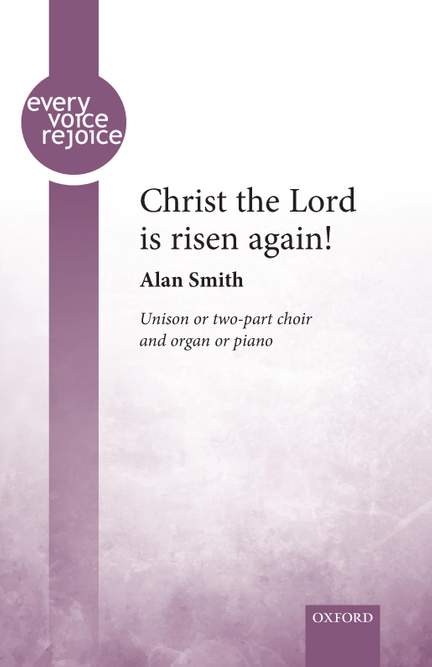 Smith, Alan: Christ the Lord is risen again!