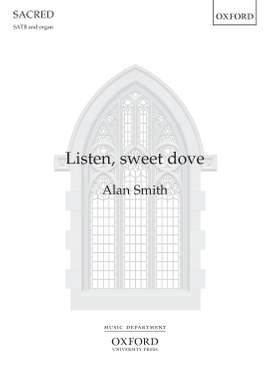 Smith, Alan: Listen, sweet dove