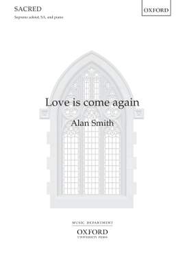 Smith, Alan: Love is come again