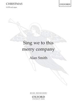 Smith, Alan: Sing we to this merry company