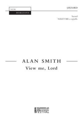 Smith, Alan: View me, Lord