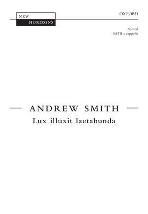 Smith, Andrew: Lux illuxit laetabunda