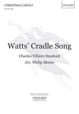 Stanford, Charles Villiers/Moore, Philip: Watts' Cradle Song