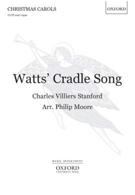 Stanford, Charles Villiers/Moore, Philip: Watts' Cradle Song