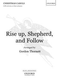 Thornett, Gordon: Rise up, Shepherd, and Follow