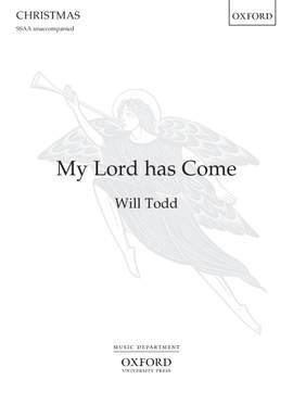 Todd, Will: My Lord has Come