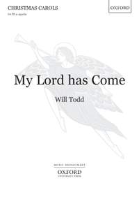 Todd, Will: My Lord has Come