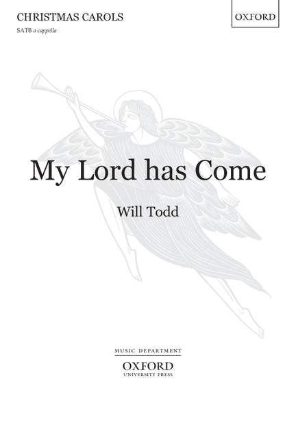 Todd, Will: My Lord has Come