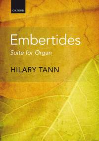 Tann, Hilary: Embertides: Suite for Organ