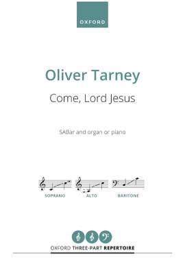 Tarney, Oliver: Come, Lord Jesus