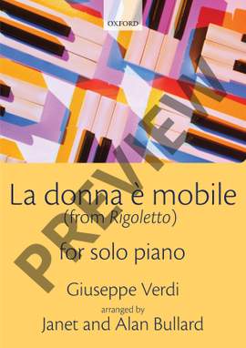 Verdi, Giuseppe, Bullard, Janet, and Bullard, Alan: La donna e mobile, from Rigoletto