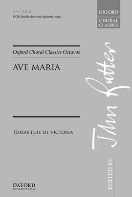 Victoria, Tomas Luis/Rutter, John: Ave Maria