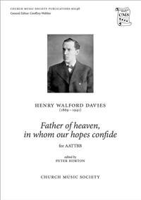 Walford Davies, Henry and Horton, Peter: Father of heaven, in whom our hopes confide