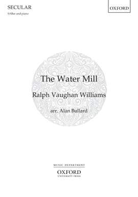 Vaughan Williams, Ralph and Bullard, Alan: The Water Mill