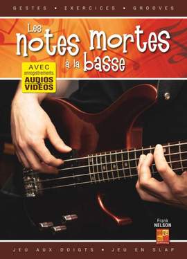 Frank Nelson: Les notes mortes à la basse