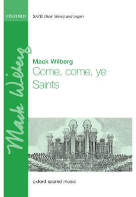 Wilberg, Mack: Come, come, ye Saints