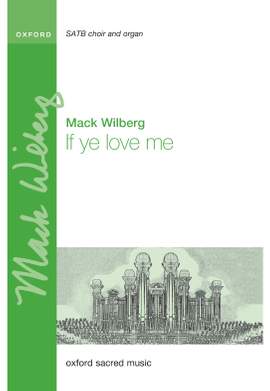 Wilberg, Mack: If ye love me