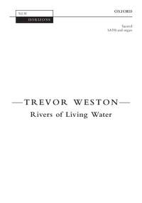 Weston, Trevor: Rivers of Living Water
