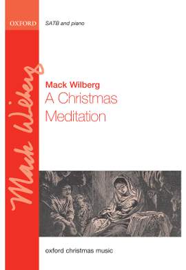 Wilberg, Mack: A Christmas Meditation