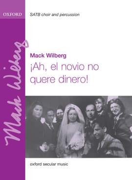 Wilberg, Mack: Ah, el novio no quere dinero!