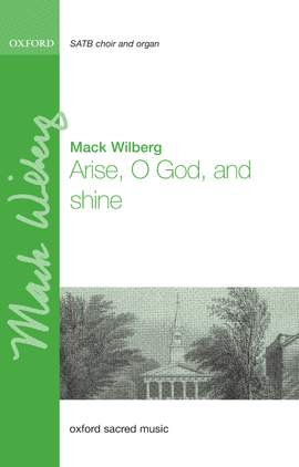 Wilberg, Mack: Arise, O God and shine