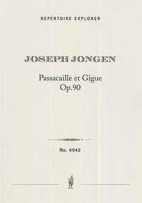 Jongen, Joseph: Passacaille et Gigue, op. 90