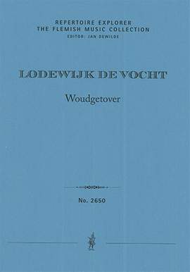 Vocht, Lodewijk de: Woudgetover (Forest enchantment) for orchestra