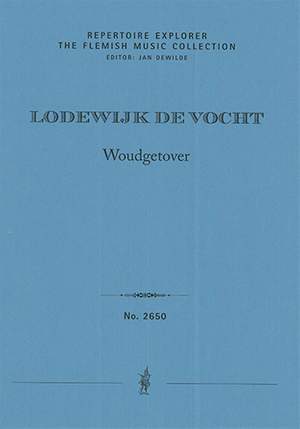 Vocht, Lodewijk de: Woudgetover (Forest enchantment) for orchestra