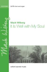Wilberg, Mack: It Is Well with My Soul