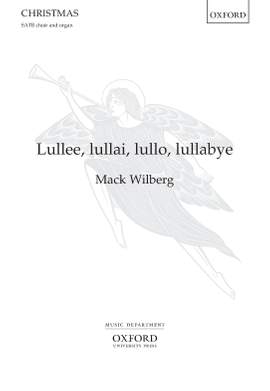 Wilberg, Mack: Lullee, lullai, lullo, lullabye