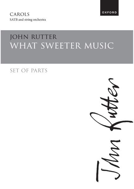 Rutter, John: What sweeter music