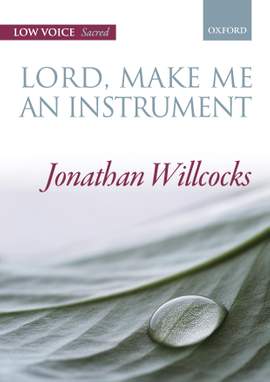 Willcocks, Jonathan: Lord, make me an instrument