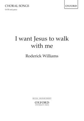 Williams, Roderick: I want Jesus to walk with me
