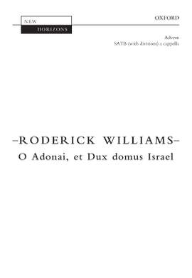 Williams, Roderick: O Adonai, et Dux domus Israel