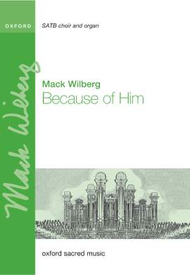 Wilberg, Mack: Because of Him