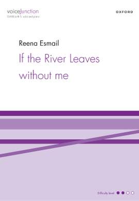 Esmail, Reena: If the River Leaves without me